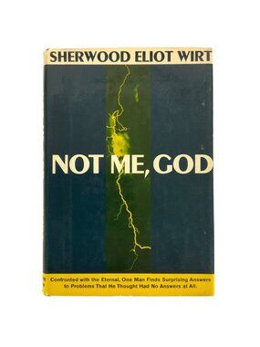 Not Me God By Sherwood Eliot Wirt Hardcover 1966 Vintage Book Harper & Row